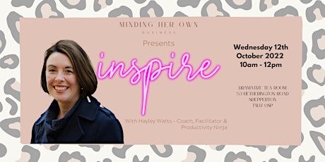 Minding Her Own Business Presents: Inspire