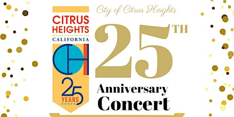 City of Citrus Heights 25 Year Anniversary Concert with Capitol Pops