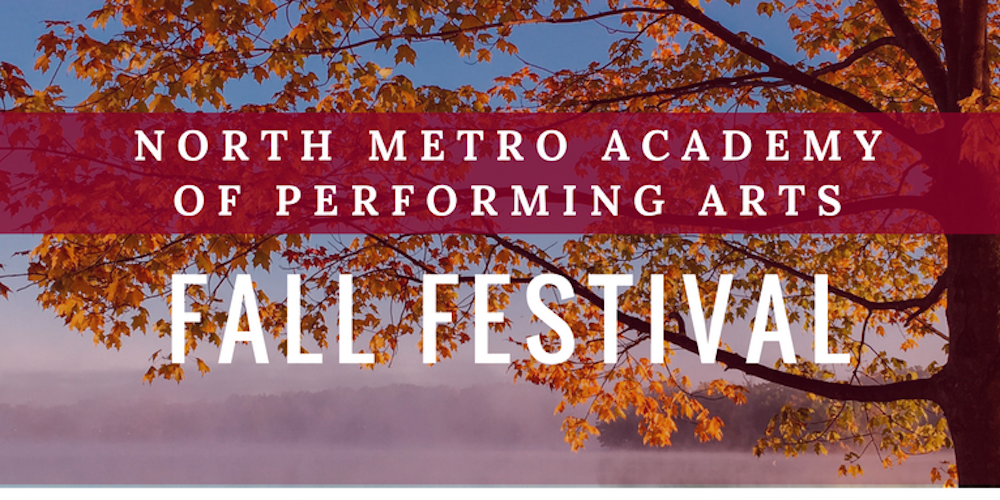 North Metro Academy of Performing Arts Fall Festival