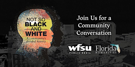 Not So Black And White: A Community Conversation