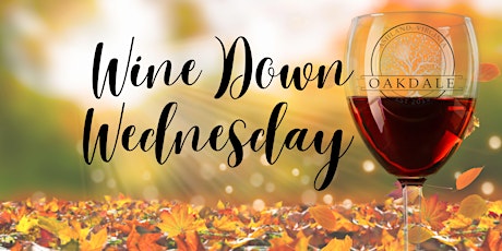 Wine Down Wednesday at Oakdale