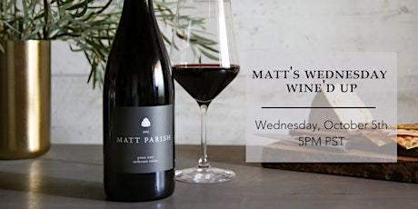Matt's Wednesday Wine'd Up