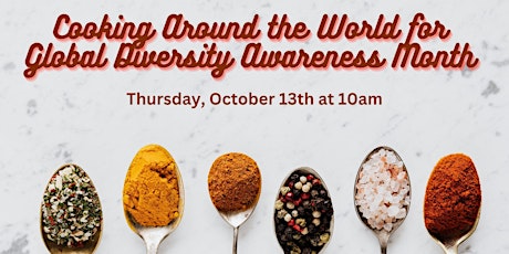 Cooking Around the World for Global Diversity Awareness Month