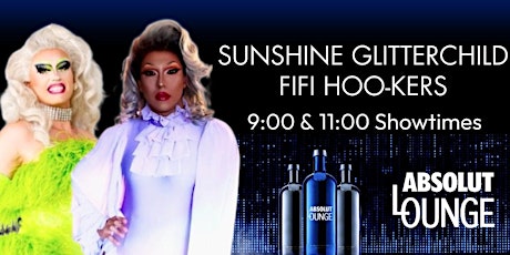 Saturday Night Drag - Sunshine Glitterchild & Fifi Hoo-kers-11pm Downstairs