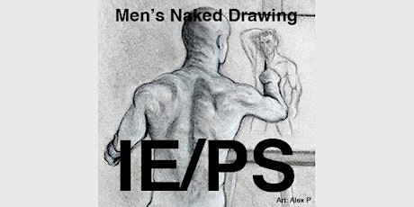 Men's Naked Drawing IE - Palm Springs (in-person) SUN Oct 9, 2-4p PT