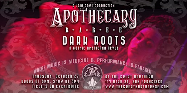 Apothecary Raree: Dark Roots