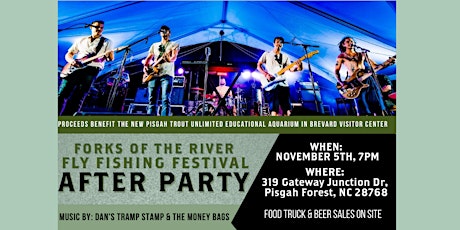 Forks of the River Fly Fishing Festival AFTER PARTY!