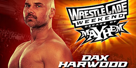 From FTR - Meet Top Guy Dax Harwood LIVE at Wrestlecade Fanfest 11/26 primary image