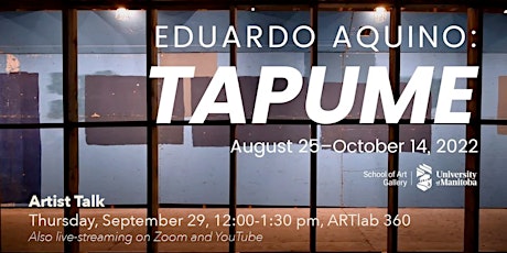 Public Artist Talk  + Livestream - Eduardo Aquino: TAPUME