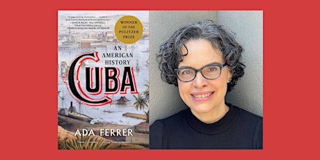 The Bullitt Lecture in American History presents Ada Ferrer
