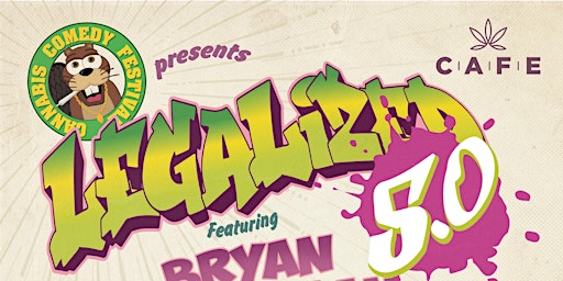 Cannabis Comedy Festival Presents: Legalized 5.0