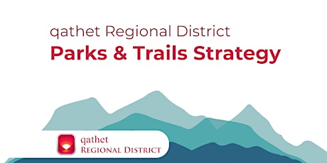qathet Parks & Trails Strategy - Community Workshop (Electoral Area A)