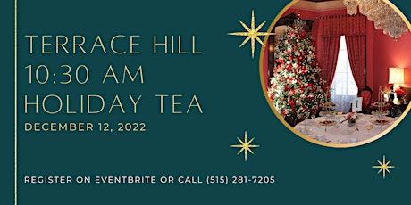 Terrace Hill 10:30 a.m. Holiday Tea