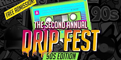 2nd Annual DripFest