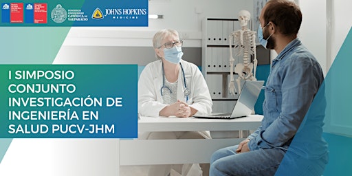 Ier Simposio Conjunto Investigación de Ingeniería en Salud PUCV-JHM
