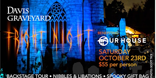 2022 Davis Graveyard Fright Night - Benefiting Our House