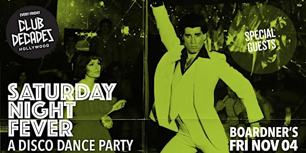 Club Decades - Saturday Night Fever 11/4 @ Boardners
