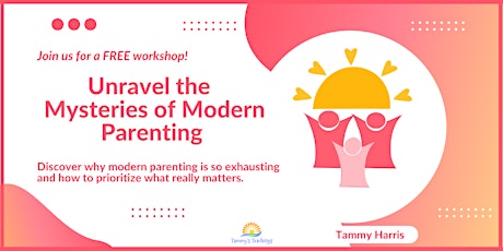 Unravel the Mysteries of Modern Parenting