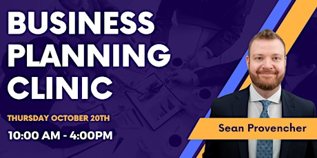 Business Planning Clinic with Sean Provencher