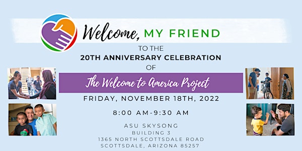 The Welcome to America Project 20th Anniversary Celebration