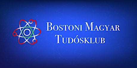 Hungarian Science Club of Boston - 14 Okt 2022