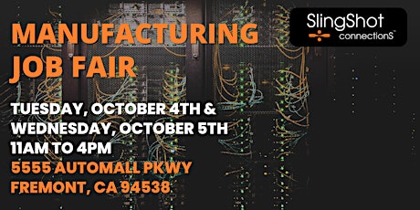 Manufacturing Hiring Event - Hosted by SlingShot ConnectionS