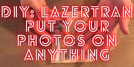 DIY: Lazertran - put your photos on ANYTHING