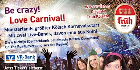 Hauptbild für Be Crazy.Love Carnival.Größter Kölsch-Karnevalsstart außerhalb von Köln!