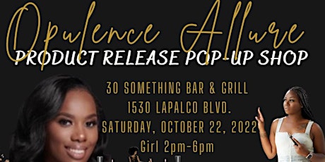 Opulence Allure Product Release Pop Up Shop/ Day Party