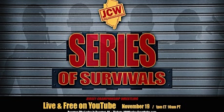 JCW Presents "Series Of Survivals '22!"