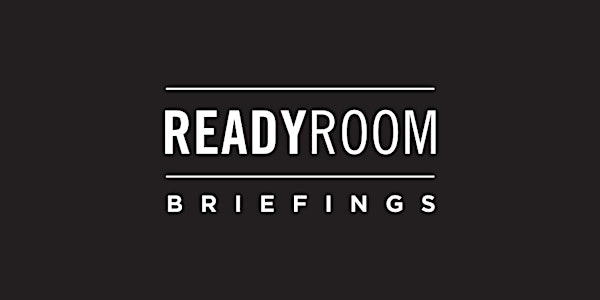 Ready Room Briefings: November Session