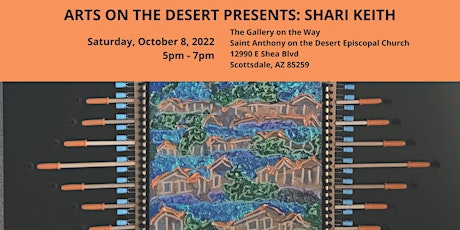 Arts on the Desert Presents: Shari Keith