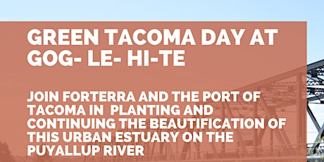 Celebrate Green Tacoma Day at Gog-Le-Hi-Te