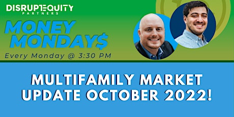 Multifamily Market Update October 2022!