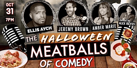 The Halloween Meatballs of Comedy Show