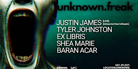 Justin James & SOTC present 'unknown.freak'