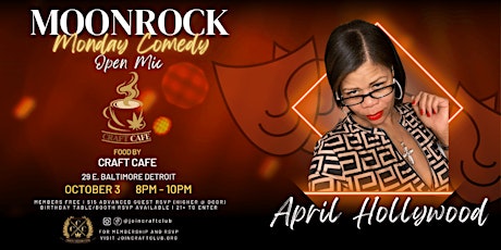 DETROIT: MoonRock Monday Open Mic Comedy Hosted ft April Holywood