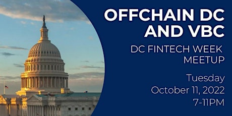OffChain DC & VBC - DC Fintech Week Meetup (Sponsored by Circle)