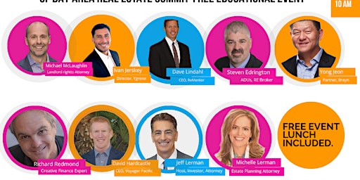 Bay Area Real Estate Summit - 8 Super Smart Presenters - Learn, Network!!