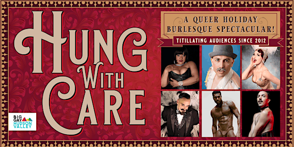 HUNG With Care: A Queer Holiday Burlesque Spectacular! (Albany)
