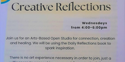 Creative Reflections - Arts-based Open Studio for Recovery