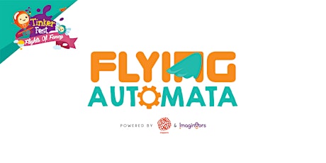 TinkerFest - Flying Automata (Ages 6-10) primary image