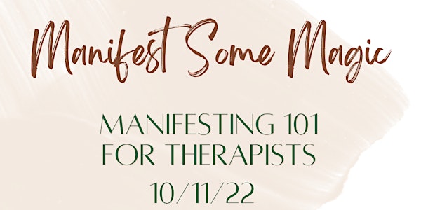 Manifesting 101 for Therapists