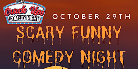 Scary Funny Comedy Night from Crack Ups Comedy Night