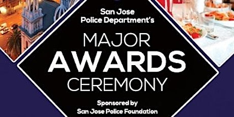 San Jose Police Department's  Fall 2017 Major Awards Ceremony primary image