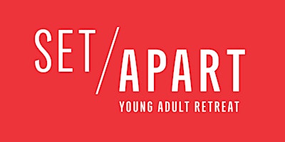 Hauptbild für Set Apart Retreat 2024  |  June 3 - June 9