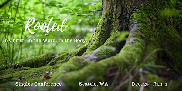 Rooted: NW Singles NYE Conference  