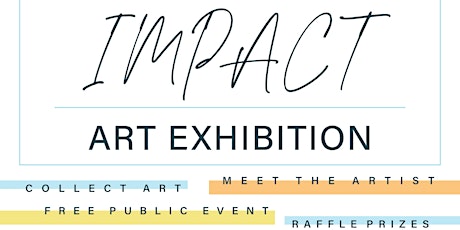 'IMPACT' Art Exhibition