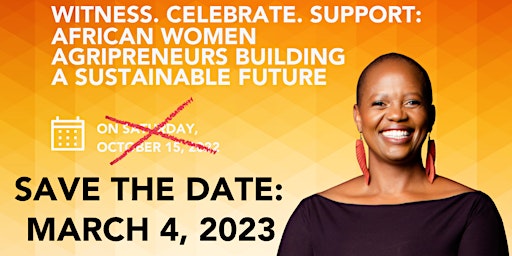 Witness, Celebrate, and Support African Women Agripreneurs - Gala
