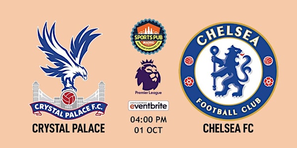 Crystal Palace vs Chelsea FC | Premier League - Sports Pub Madrid